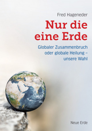Fred Hageneder: Nur die eine Erde