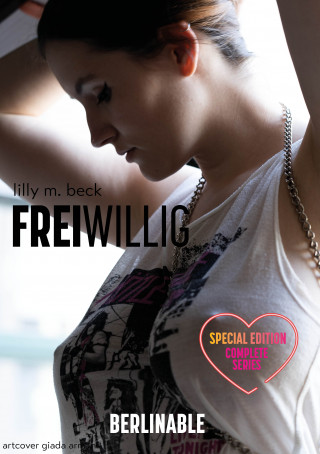 Lilly M. Beck: FreiWillig - Special Edition