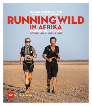 Rafael Fuchsgruber, Tanja Schönenborn: Running wild in Afrika