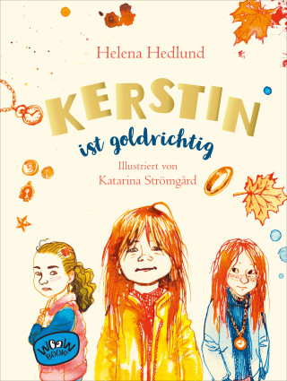 Helena Hedlund: Kerstin ist goldrichtig