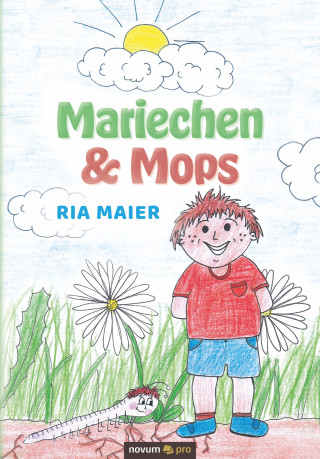 Ria Maier: Mariechen & Mops