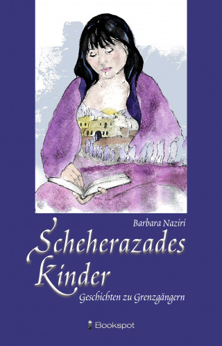 Barbara Naziri: Scheherazades Kinder