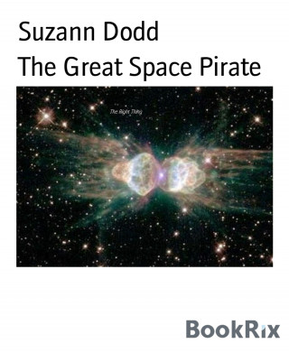 Suzann Dodd: The Great Space Pirate