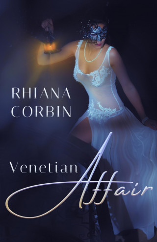 Rhiana Corbin: Venetian Affair
