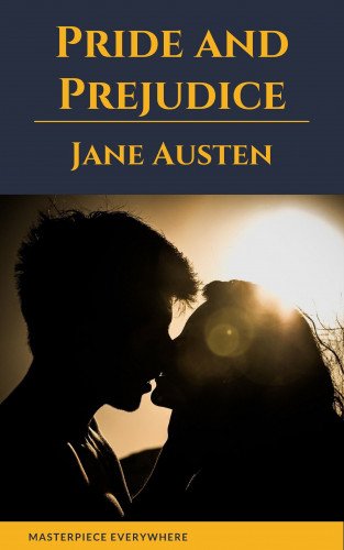 Jane Austen, Masterpiece Everywhere: Pride and Prejudice