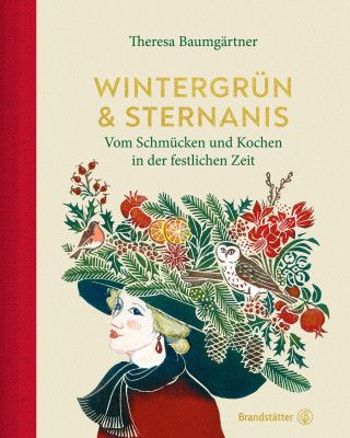 Theresa Baumgärtner: Wintergrün & Sternanis