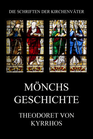Theodoret von Kyrrhos: Mönchsgeschichte