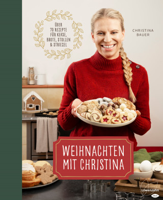 Christina Bauer: Weihnachten mit Christina