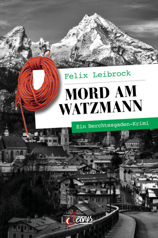 Felix Leibrock: Mord am Watzmann