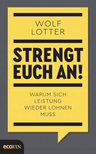 Wolf Lotter: Strengt euch an!