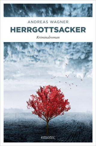 Andreas Wagner: Herrgottsacker