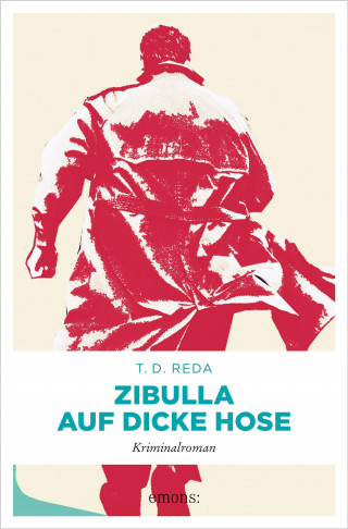 T. D. Reda: Zibulla – Auf dicke Hose