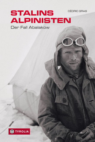 Cédric Gras: Stalins Alpinisten
