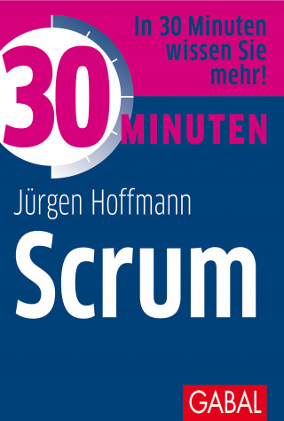 Jürgen Hoffmann: 30 Minuten Scrum
