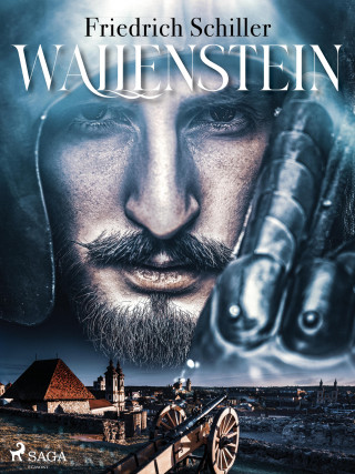 Friedrich Schiller: Wallenstein