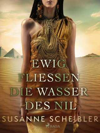 Susanne Scheibler: Ewig fließen die Wasser des Nil
