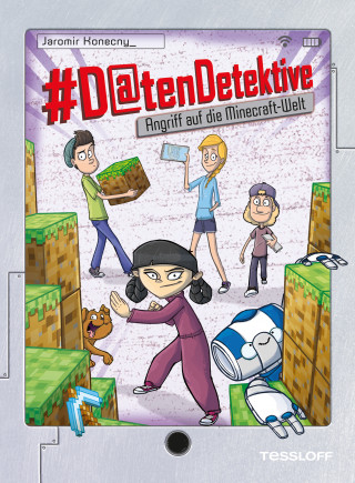 Jaromir Konecny: #Datendetektive. Band 5. Angriff auf die Minecraft-Welt