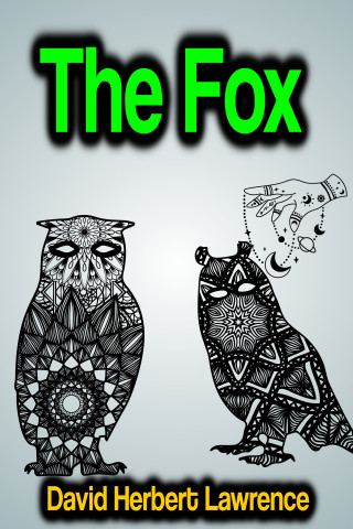 David Herbert Lawrence: The Fox