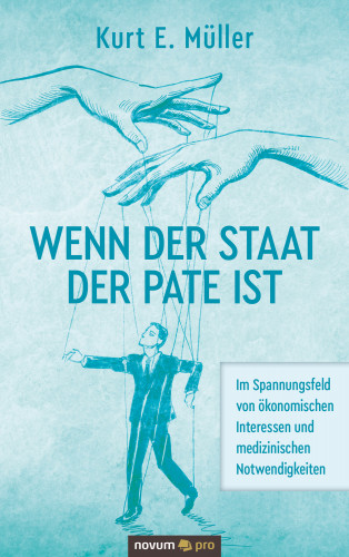 Kurt E. Müller: Wenn der Staat der Pate ist
