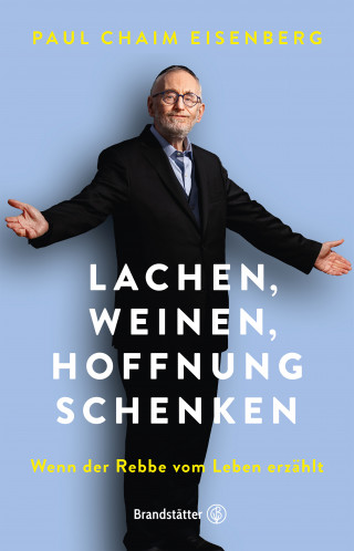 Oberrabbiner Prof. Paul Chaim Eisenberg: Lachen, Weinen, Hoffnung schenken