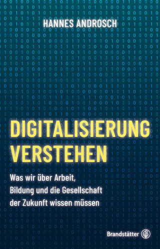 Hannes Androsch: Digitalisierung verstehen