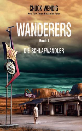 Chuck Wendig: Wanderers Buch 1