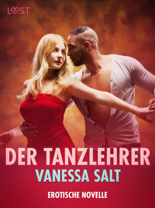Vanessa Salt: Der Tanzlehrer - Erotische Novelle