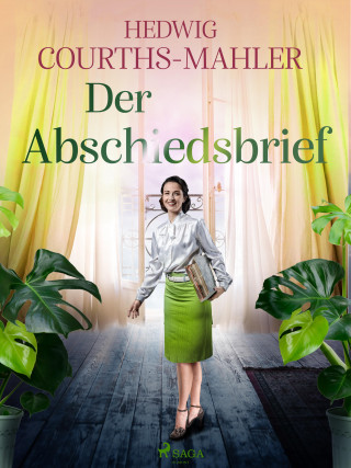 Hedwig Courths-Mahler: Der Abschiedsbrief