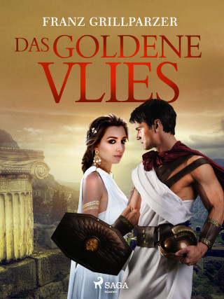 Franz Grillparzer: Das goldene Vlies