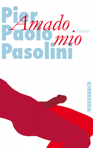 Pier Paolo Pasolini: Amado mio
