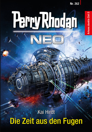 Kai Hirdt: Perry Rhodan Neo 262: Die Zeit aus den Fugen