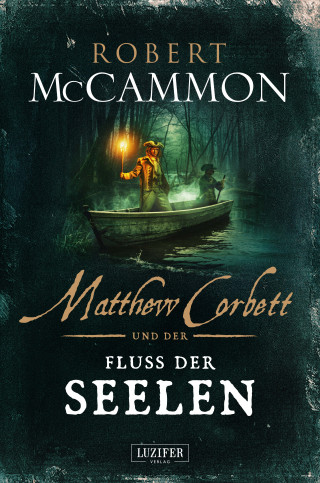 Robert McCammon: MATTHEW CORBETT und der Fluss der Seelen