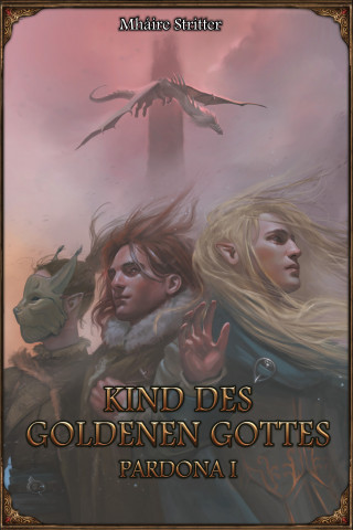 Mháire Stritter: Pardona 1 - Kind des Goldenen Gottes