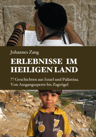 Johannes Zang: Erlebnisse im Heiligen Land