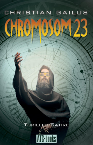 Christian Gailus: Chromosom 23