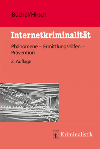 Michael Büchel, Peter Hirsch: Internetkriminalität