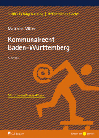 Matthias Müller: Kommunalrecht Baden-Württemberg