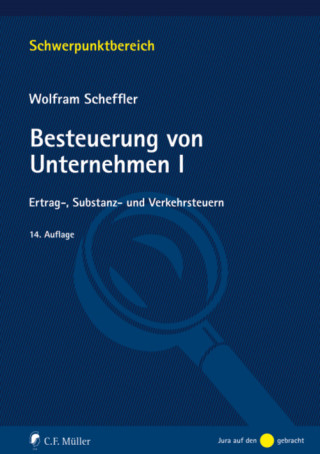 Wolfram Scheffler: Besteuerung von Unternehmen I