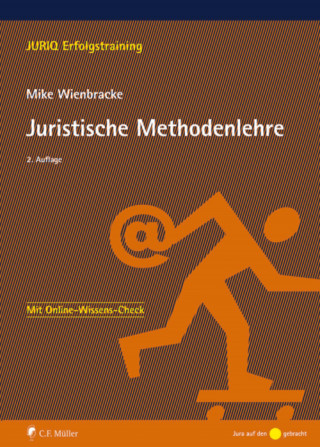 Mike Wienbracke: Juristische Methodenlehre