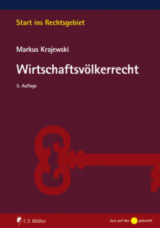 Markus Krajewski: Wirtschaftsvölkerrecht