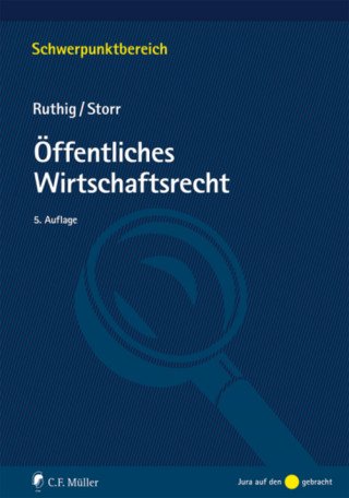 Josef Ruthig, Stefan Storr: Öffentliches Wirtschaftsrecht