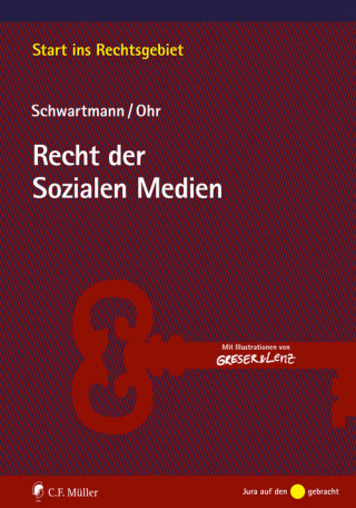 Rolf Schwartmann, Sara Ohr: Recht der Sozialen Medien