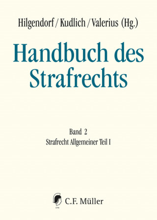 Susanne Beck, Jochen Bung, Gerhard Dannecker, Gunnar Duttge, Armin Engländer, Eric Hilgendorf, Jan C. Joerden, Hans Kudlich, Ulfrid Neumann, Harro Otto, Hans-Ullrich Paeffgen, Rudolf Rengier, Claus Roxin, Horst Schlehofer, Heinz Schöch, Franz Streng, Brian Valerius, Tonio Walter, Frank Zieschang, Till Zimmermann: Handbuch des Strafrechts