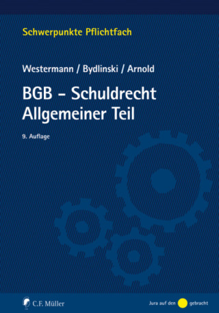 Harm Peter Westermann, Peter Bydlinski, Stefan Arnold: BGB-Schuldrecht Allgemeiner Teil