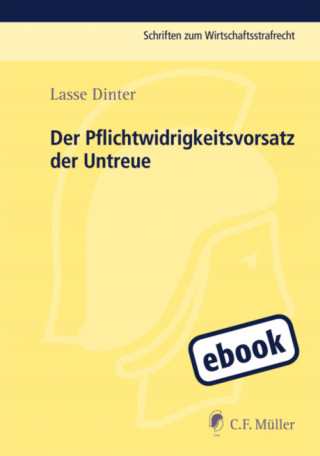 Lasse Dinter: Der Pflichtwidrigkeitsvorsatz der Untreue