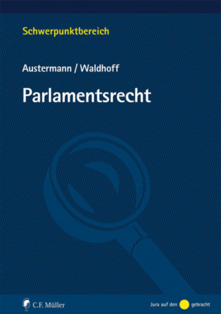 Philipp Austermann, Christian Waldhoff: Parlamentsrecht