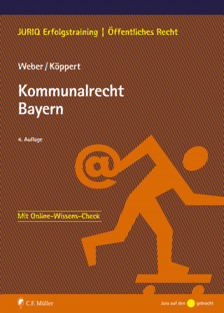 Tobias Weber, Valentin Köppert: Kommunalrecht Bayern