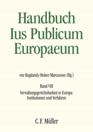 Christian Behrendt, Anoeska Buijze, Silvia Díez Sastre, Cristina Fraenkel-Haeberle, Diana-Urania Galetta, Michael Guttner, Peter Michael Huber, Herbert Küpper, Philip Langbroek, Pjotr Lissón, Lena Marcusson, Franz LL.M. Mayer, Thomas Olechowski, Bozena Popowska, Benjamin Schindler, Robert Thomas, Paulien Willemsen, Jacques Ziller: Ius Publicum Europaeum