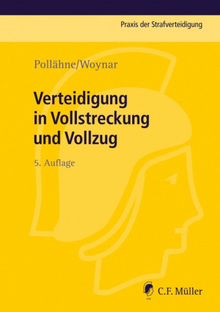 Bernd Volckart: Verteidigung in Vollstreckung und Vollzug