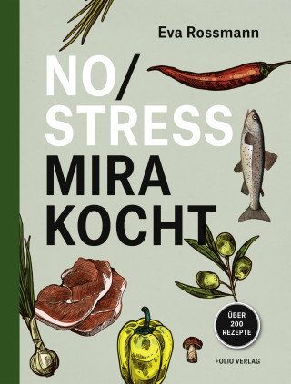 Eva Rossmann: No Stress Mira kocht